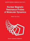 Tycko |  Nuclear Magnetic Resonance Probes of Molecular Dynamics | Buch |  Sack Fachmedien