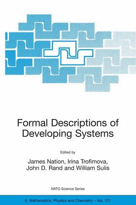Nation / Sulis / Trofimova | Formal Descriptions of Developing Systems | Buch | 978-1-4020-1567-0 | sack.de