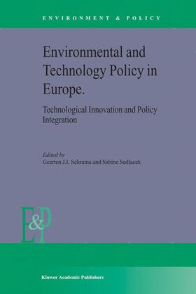Schrama / Sedlacek |  Environmental and Technology Policy in Europe | Buch |  Sack Fachmedien