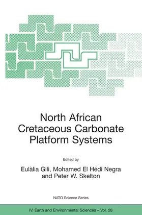 Gili / Skelton / Negra |  North African Cretaceous Carbonate Platform Systems | Buch |  Sack Fachmedien