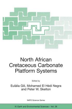 Gili / Skelton / Negra | North African Cretaceous Carbonate Platform Systems | Buch | 978-1-4020-1606-6 | sack.de