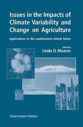 Mearns | Issues in the Impacts of Climate Variability and Change on Agriculture | Buch | 978-1-4020-1618-9 | sack.de