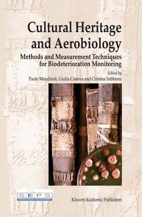 Mandrioli / Sabbioni / Caneva | Cultural Heritage and Aerobiology | Buch | 978-1-4020-1622-6 | sack.de