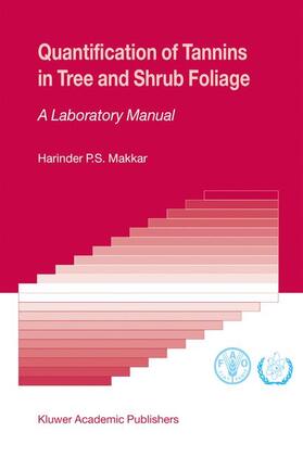 Makkar |  Quantification of Tannins in Tree and Shrub Foliage | Buch |  Sack Fachmedien