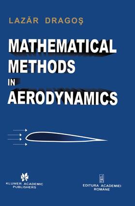Dragos | Mathematical Methods in Aerodynamics | Buch | 978-1-4020-1663-9 | sack.de