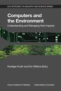 Williams / Kuehr |  Computers and the Environment: Understanding and Managing their Impacts | Buch |  Sack Fachmedien