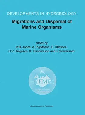 Jones / Ingólfsson / Svavarsson |  Migrations and Dispersal of Marine Organisms | Buch |  Sack Fachmedien