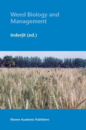 Inderjit |  Weed Biology and Management | Buch |  Sack Fachmedien