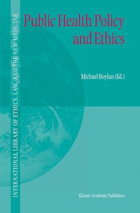 Boylan | Public Health Policy and Ethics | Buch | 978-1-4020-1762-9 | sack.de