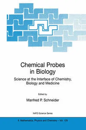 Schneider |  Chemical Probes in Biology | Buch |  Sack Fachmedien