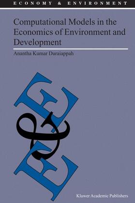 Duraiappah | Computational Models in the Economics of Environment and Development | Buch | 978-1-4020-1774-2 | sack.de