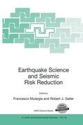Geller / Mulargia |  Earthquake Science and Seismic Risk Reduction | Buch |  Sack Fachmedien