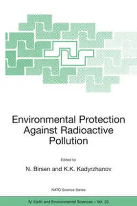 Birsen / Kadyrzhanov |  Environmental Protection Against Radioactive Pollution | Buch |  Sack Fachmedien