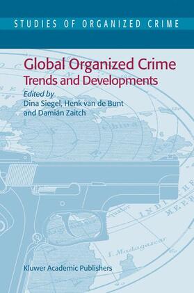 Siegel / Zaitch / Bunt | Global Organized Crime | Buch | sack.de