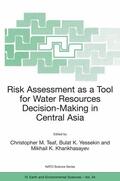 Teaf / Khankhasayev / Yessekin |  Risk Assessment as a Tool for Water Resources Decision-Making in Central Asia | Buch |  Sack Fachmedien