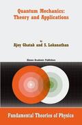 Lokanathan / Ghatak |  Quantum Mechanics: Theory and Applications | Buch |  Sack Fachmedien