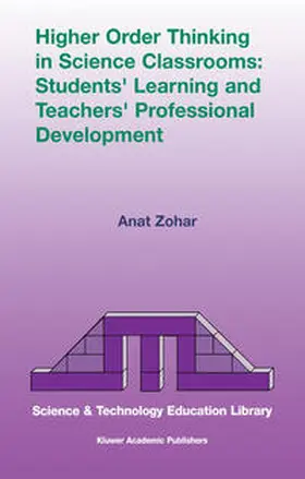 Zohar | Higher Order Thinking in Science Classrooms: Students’ Learning and Teachers’ Professional Development | E-Book | sack.de