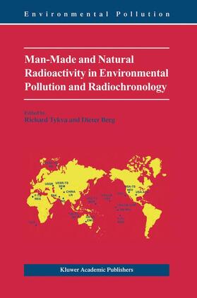 Tykva / Berg | Man-Made and Natural Radioactivity in Environmental Pollution and Radiochronology | Buch | 978-1-4020-1860-2 | sack.de