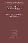 Denecke / Erné / Wismath |  Galois Connections and Applications | Buch |  Sack Fachmedien