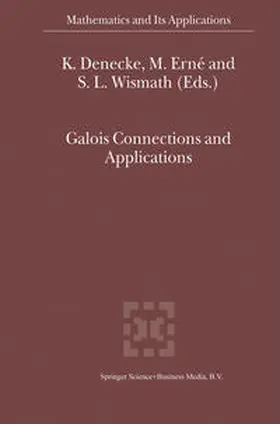 Denecke / Erné / Wismath | Galois Connections and Applications | E-Book | sack.de