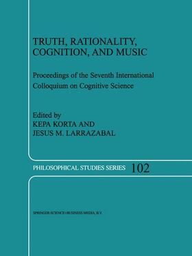 Larrazabal / Korta |  Truth, Rationality, Cognition, and Music | Buch |  Sack Fachmedien