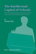 Kelly |  The Intellectual Capital of Schools | Buch |  Sack Fachmedien
