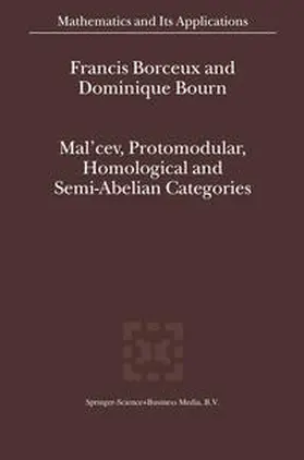 Borceux / Bourn | Mal'cev, Protomodular, Homological and Semi-Abelian Categories | E-Book | www.sack.de