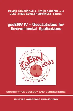 Sanchez-Vila / Carrera / Gómez-Hernández |  Geoenv IV -- Geostatistics for Environmental Applications | Buch |  Sack Fachmedien