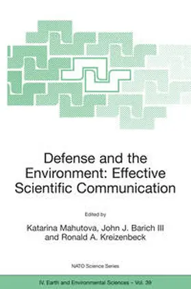 Mahutova / Barich III / Kreizenbeck | Defense and the Environment: Effective Scientific Communication | E-Book | sack.de