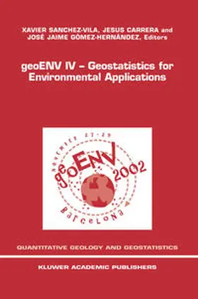 Sanchez-Vila / Carrera / Gómez-Hernández |  geoENV IV — Geostatistics for Environmental Applications | eBook | Sack Fachmedien