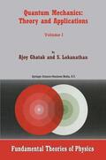 Lokanathan / Ghatak |  Quantum Mechanics: Theory and Applications | Buch |  Sack Fachmedien