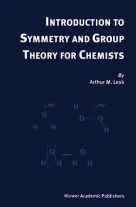 Lesk |  Introduction to Symmetry and Group Theory for Chemists | eBook | Sack Fachmedien