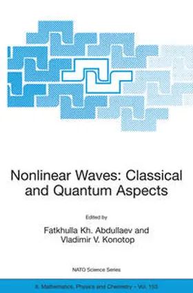 Abdullaev / Konotop |  Nonlinear Waves: Classical and Quantum Aspects | Buch |  Sack Fachmedien