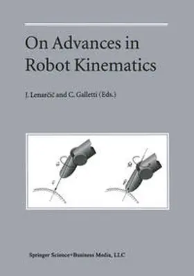 Lenarcic / Lenarcic / Galletti |  On Advances in Robot Kinematics | eBook | Sack Fachmedien