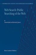 Jansen / Spink |  Web Search: Public Searching of the Web | Buch |  Sack Fachmedien