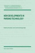 Bunt / Carroll / Satta |  New Developments in Parsing Technology | Buch |  Sack Fachmedien