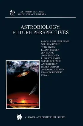 Ehrenfreund / Despois / Irvine |  Astrobiology: Future Perspectives | Buch |  Sack Fachmedien