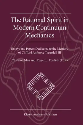 Man / Fosdick |  The Rational Spirit in Modern Continuum Mechanics | eBook | Sack Fachmedien