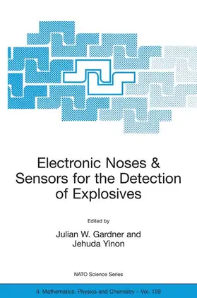 Gardner / Yinon |  Electronic Noses & Sensors for the Detection of Explosives | Buch |  Sack Fachmedien