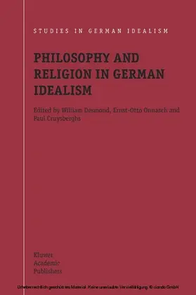 Desmond / Onnasch / Cruysberghs |  Philosophy and Religion in German Idealism | eBook | Sack Fachmedien