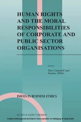 Campbell / Miller |  Human Rights and the Moral Responsibilities of Corporate and Public Sector Organisations | eBook | Sack Fachmedien