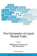 Spyra / Winkelmann |  The Conversion of Liquid Rocket Fuels, Risk Assessment, Technology and Treatment Options for the Conversion of Abandoned Liquid Ballistic Missile Propellants (Fuels and Oxidizers) in Azerbaijan | Buch |  Sack Fachmedien