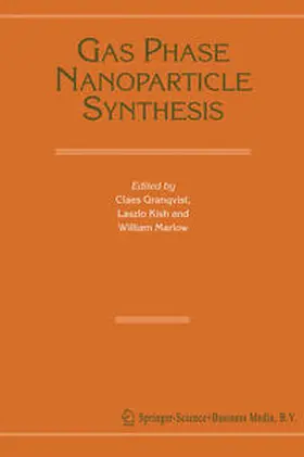 Granqvist / Kish / Marlow | Gas Phase Nanoparticle Synthesis | E-Book | www.sack.de