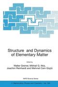 Greiner / Güçlü / Itkis |  Structure and Dynamics of Elementary Matter | Buch |  Sack Fachmedien