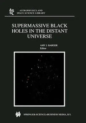 Barger |  Supermassive Black Holes in the Distant Universe | eBook | Sack Fachmedien