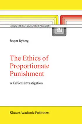 Ryberg |  The Ethics of Proportionate Punishment | eBook | Sack Fachmedien