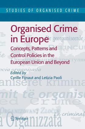 Fijnaut / Paoli | Organised Crime in Europe | Buch | 978-1-4020-2615-7 | sack.de