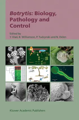 Elad / Williamson / Tudzynski |  Botrytis: Biology, Pathology and Control | Buch |  Sack Fachmedien