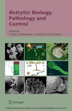 Elad / Williamson / Tudzynski |  Botrytis: Biology, Pathology and Control | eBook | Sack Fachmedien