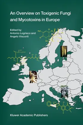 Logrieco / Visconti |  An Overview on Toxigenic Fungi and Mycotoxins in Europe | Buch |  Sack Fachmedien